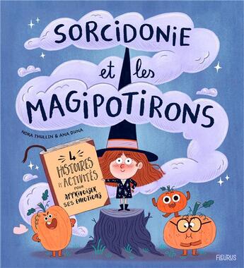 Couverture du livre « Sorcidonie et les magipotirons : 4 histoires et activités pour apprivoiser ses émotions ! » de  aux éditions Fleurus