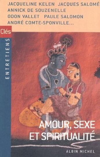Couverture du livre « Amour, sexe et spiritualité » de  aux éditions Albin Michel