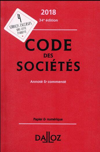 Couverture du livre « Code des sociétés annoté et commenté (édition 2018) » de  aux éditions Dalloz
