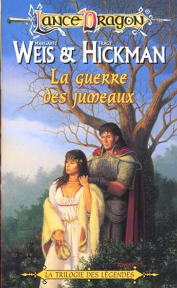 Couverture du livre « Légendes de Lancedragon Tome 2 : la guerre des jumeaux » de Margaret Weis et Tracy Hickman aux éditions Fleuve Editions