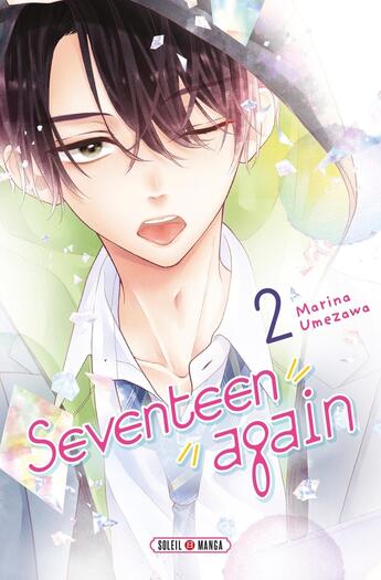 Couverture du livre « Seventeen again Tome 2 » de Marina Umezawa aux éditions Soleil