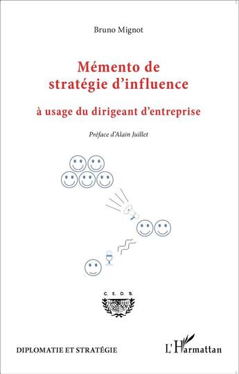 Couverture du livre « Memento de stratégie d'influence à usage du dirigeant d'entreprise » de Bruno Mignot aux éditions L'harmattan