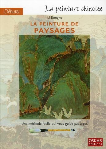 Couverture du livre « La peinture de paysages » de Dongxu Li aux éditions Oskar Pratique