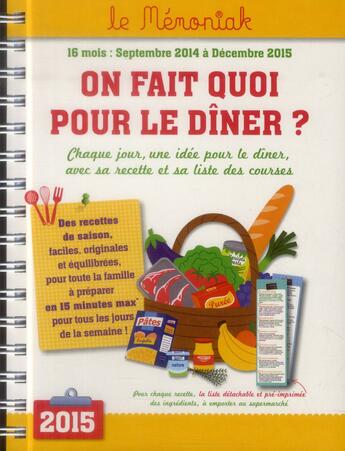 Couverture du livre « Mémoniak ; agenda ; on fait quoi pour le dîner ? (édition 2014/2015) » de  aux éditions Editions 365