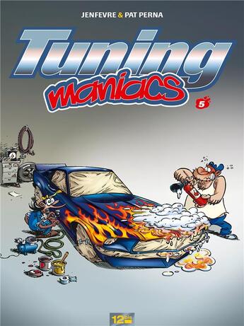 Couverture du livre « Tuning maniacs Tome 5 » de Henri Jenfevre et Pat Perna aux éditions Glenat