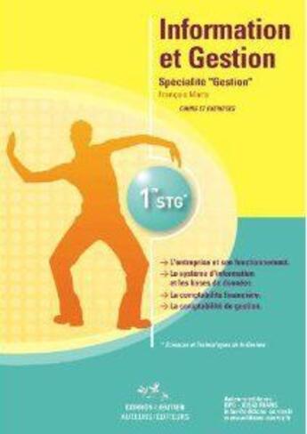 Couverture du livre « Information et gestion ; 1ère STG ; spécialité gestion ; cours et exercices (2e édition) » de Francois Marty aux éditions Corroy