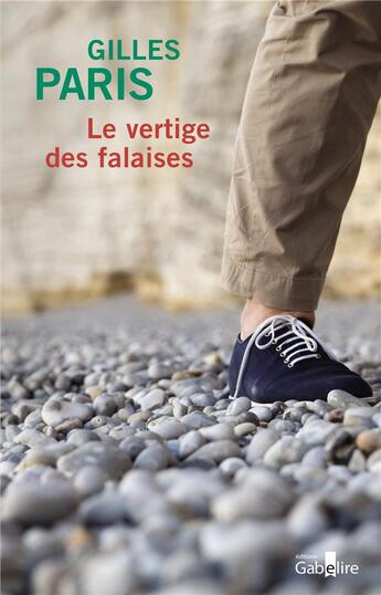 Couverture du livre « Le vertiges des falaises » de Gilles Paris aux éditions Gabelire