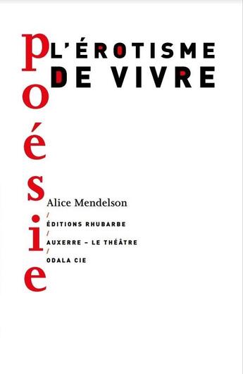 Couverture du livre « L'érotisme de vivre » de Alice Mendelson aux éditions Rhubarbe