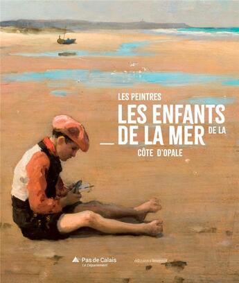 Couverture du livre « Les enfants de la mer de la Côte d'Opale » de Anne Moitel et Yann Gombert-Sergent aux éditions Invenit