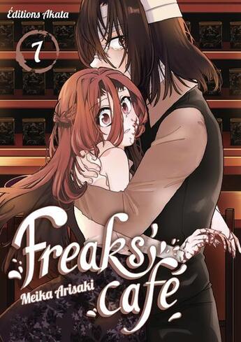 Couverture du livre « Freaks' café Tome 7 » de Meika Arisaki aux éditions Akata