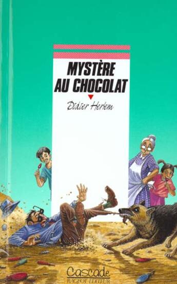 Couverture du livre « Mystere Au Chocolat » de Didier Herlem aux éditions Rageot