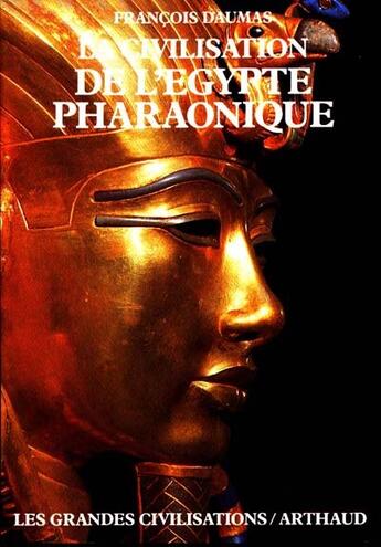 Couverture du livre « La Civilisation de l'Égypte pharaonique » de François Daumas aux éditions Flammarion