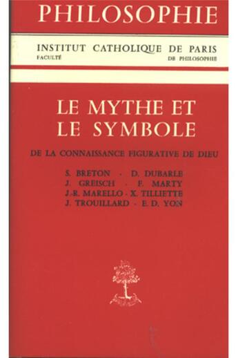 Couverture du livre « Le mythe et le symbole » de Dominique Dubarle aux éditions Beauchesne