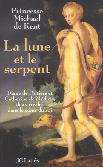 Couverture du livre « La lune et le serpent » de Kent-P aux éditions Lattes