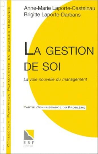 Couverture du livre « La gestion de soi » de Laporte-Castelnau aux éditions Esf