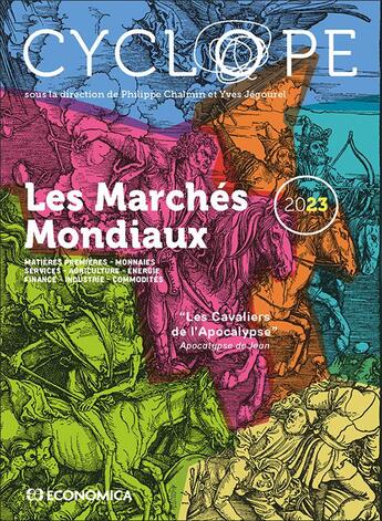 Couverture du livre « CYCLOPE Les marchés mondiaux 2023 » de Chalmin/Jegourel aux éditions Economica