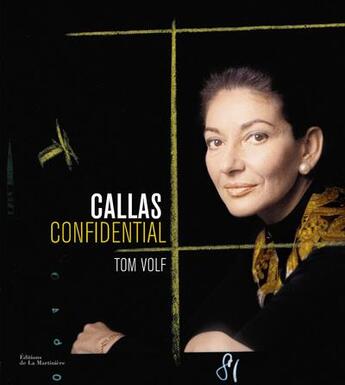 Couverture du livre « Callas confidential » de Tom Volf aux éditions La Martiniere