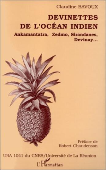 Couverture du livre « Devinettes de l'Océan indien ; Ankamantatra, Zedmo, Sirandances, Devinay... » de Claudine Bavoux aux éditions L'harmattan