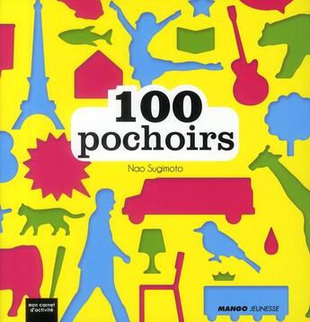 Couverture du livre « 100 pochoirs » de Nao Sugimoto aux éditions Mango