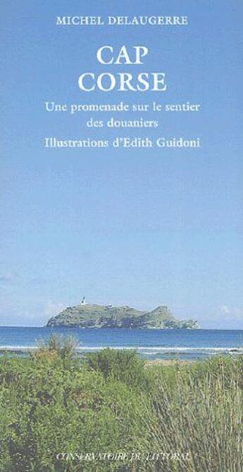 Couverture du livre « Cap Corse » de Michel Delaugerre aux éditions Actes Sud