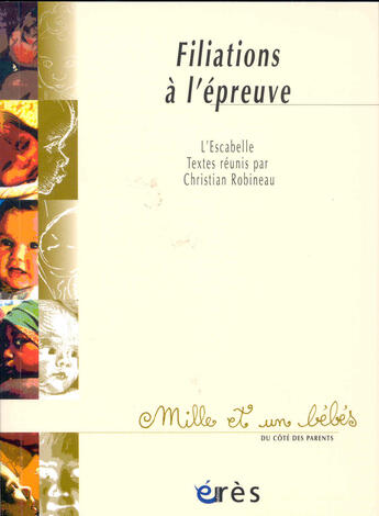 Couverture du livre « Filiations à l'épreuve » de  aux éditions Eres