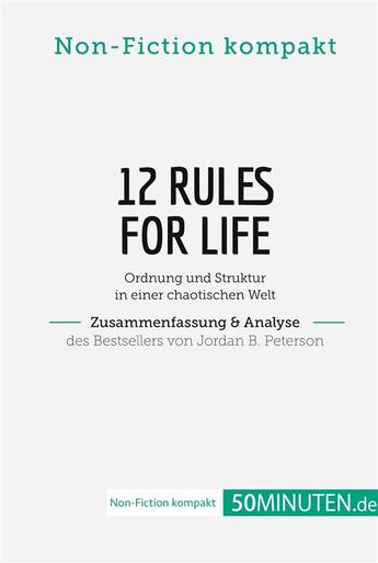 Couverture du livre « 12 Rules For Life. Zusammenfassung & Analyse des Bestsellers von Jordan B. Peterson » de  aux éditions 50minuten.de