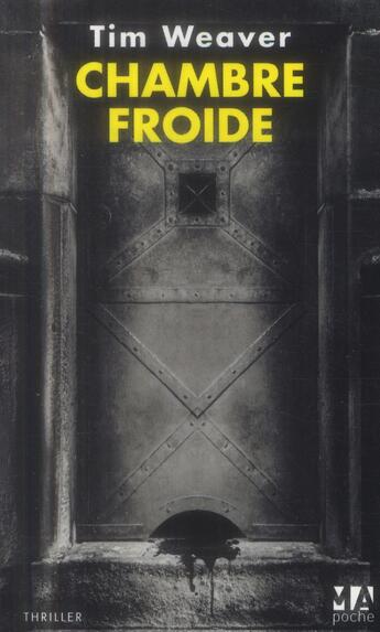 Couverture du livre « Chambre froide » de Tim Weaver aux éditions Toucan