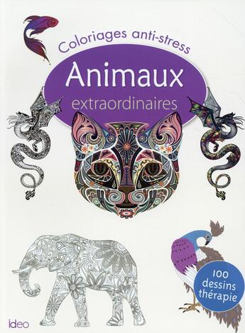 Couverture du livre « Coloriages animaux extraordinaires » de  aux éditions Ideo