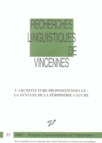 Couverture du livre « L'architecture propositionnelle ; la syntaxe de la périphérie gauche » de  aux éditions Pu De Vincennes