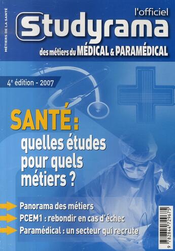 Couverture du livre « L'officiel studyrama des métiers du médical et du paramédical (édition 2007) » de  aux éditions Studyrama