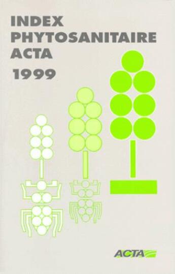 Couverture du livre « Index de phyto sanitaire (édition 1999) » de  aux éditions Acta