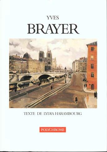 Couverture du livre « Yves brayer. texte de lydia harambourg » de Lydia Harambourg aux éditions Bibliotheque Des Arts