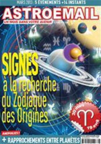 Couverture du livre « Astroemail t.122 ; mars 2013 ; origines zodiaque » de Claude Thebault aux éditions Astroemail