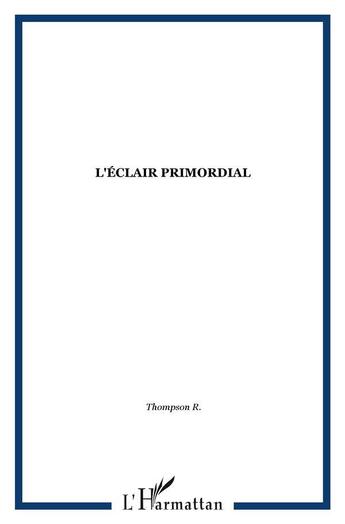 Couverture du livre « L'éclair primordial » de  aux éditions L'harmattan