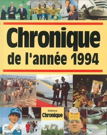 Couverture du livre « Chronique de l'année 1994 » de  aux éditions Chronique