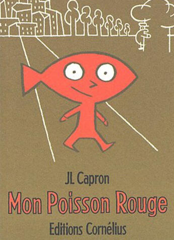 Couverture du livre « Poisson rouge mon » de Capron Jean-Lou aux éditions Cornelius