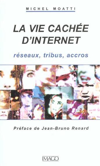 Couverture du livre « Les tribus d'internet » de Michel Moatti aux éditions Imago