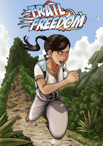 Couverture du livre « Trail freedrom Tome 1 » de Eth Jo aux éditions Des Bulles Dans L'ocean