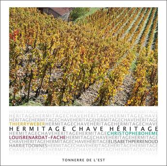 Couverture du livre « Hermitage Chave héritage » de Thierry Weber et Christophe Boheme et Louis Renardat-Fache et Elisabeth Perrenoud aux éditions Tonnerre De L'est