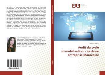 Couverture du livre « Audit du cycle immobilisation: cas d'une entreprise Marocaine » de Asmae Tarrouni aux éditions Editions Universitaires Europeennes