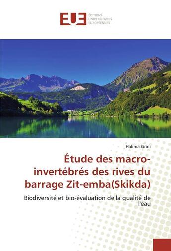 Couverture du livre « Etude des macro-invertebres des rives du barrage zit-emba(skikda) » de Grini-H aux éditions Editions Universitaires Europeennes