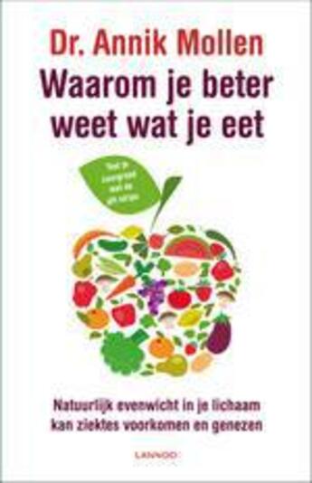 Couverture du livre « Waarom je beter weet wat je eet » de Annik Mollen aux éditions Uitgeverij Lannoo