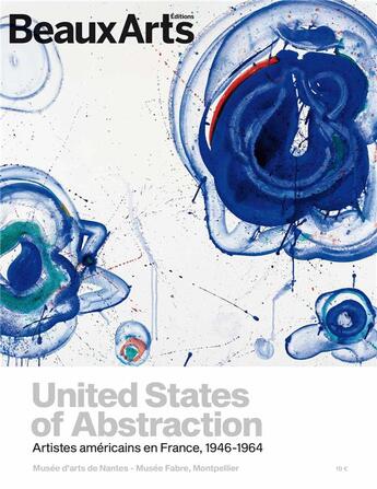 Couverture du livre « United States of abstraction : artistes américains en France,1946-1964 » de  aux éditions Beaux Arts Editions