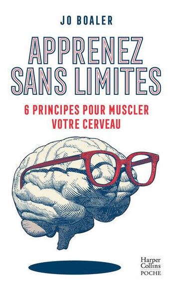 Couverture du livre « Apprenez sans limites : 6 principes pour optimiser votre cerveau » de Jo Boaler aux éditions Harpercollins