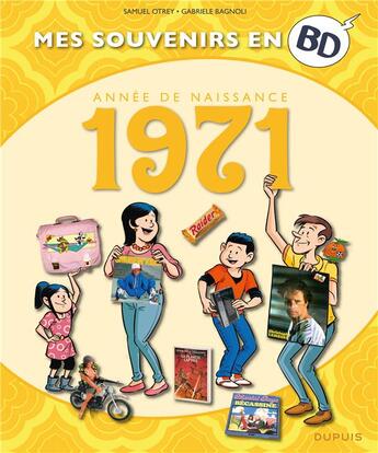 Couverture du livre « Mes souvenirs en BD Tome 32 : 1971 » de Samuel Otrey et Gabriele Bagnoli aux éditions Dupuis