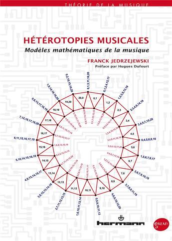 Couverture du livre « Hétérotopies musicales ; modèles mathématiques de la musique » de Franck Jedrzejewski aux éditions Hermann