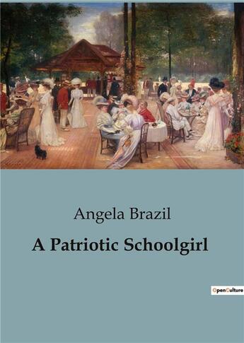 Couverture du livre « A Patriotic Schoolgirl » de Angela Brazil aux éditions Culturea