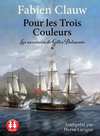 Couverture du livre « Pour les trois couleurs » de Fabien Clauw aux éditions Sixtrid