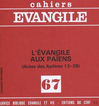 Couverture du livre « Cahiers Evangile numéro 67 L'Evangile aux païens » de Michel Gourgues aux éditions Cerf