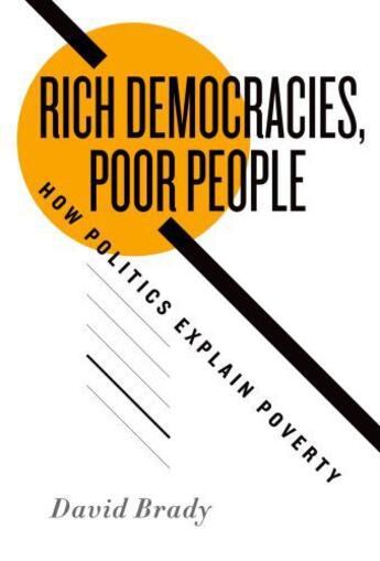 Couverture du livre « Rich Democracies, Poor People: How Politics Explain Poverty » de Brady David aux éditions Oxford University Press Usa